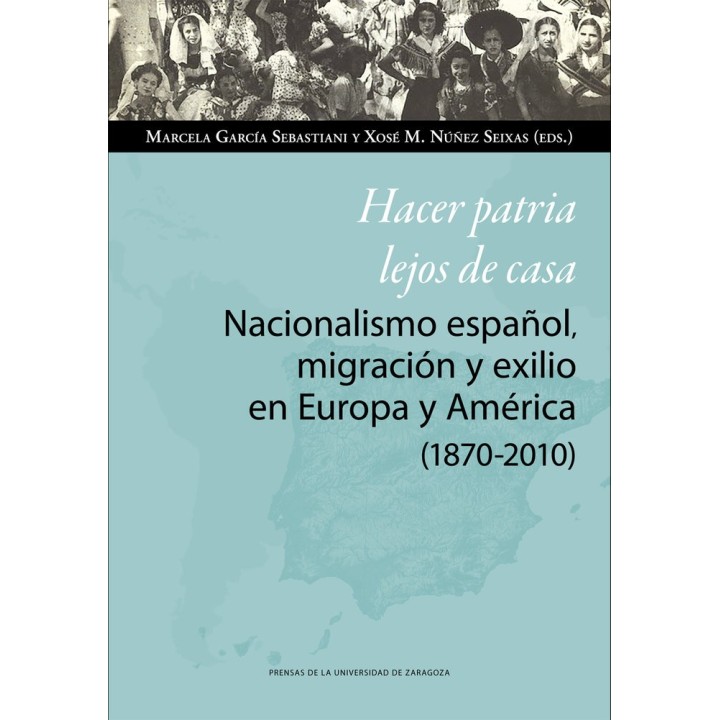 HACER PATRIA LEJOS DE CASA NACIONALISMO ESPAÑOL MIGRACION