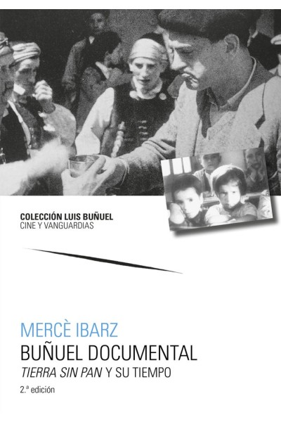 BUÑUEL DOCUMENTAL TIERRA SIN PAN Y SU TIEMPO