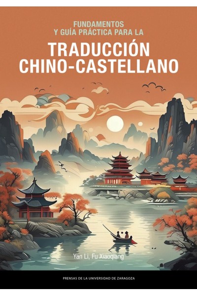 FUNDAMENTOS Y GUIA PRACTICA PARA LA TRADUCCION CHINO-CASTELL