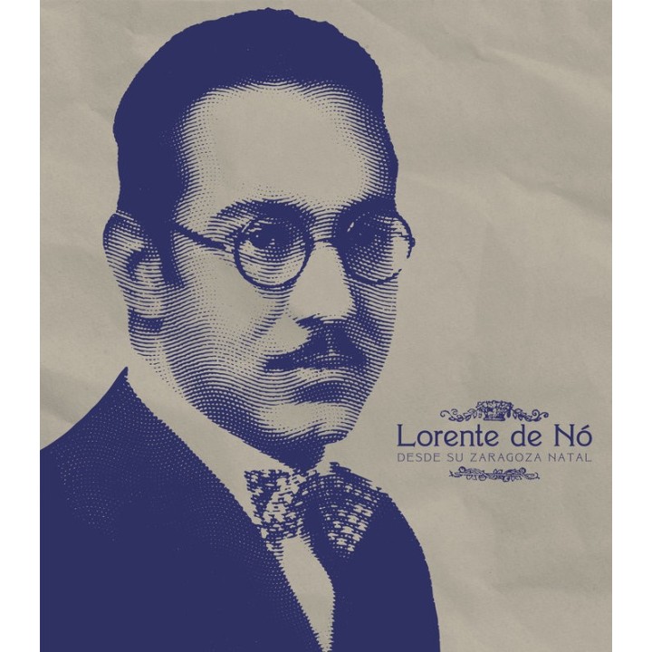 LORENTE DE NO DESDE SU ZARAGOZA NATAL