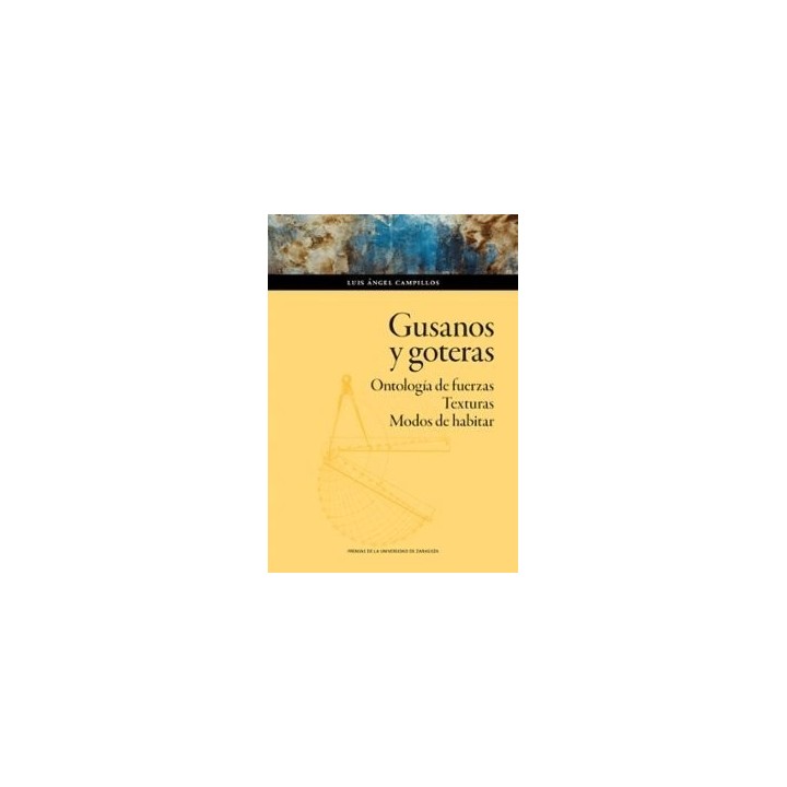 GUSANOS Y GOTERAS ONTOLOGIA DE FUERZAS TEXTURAS. MODOS DE