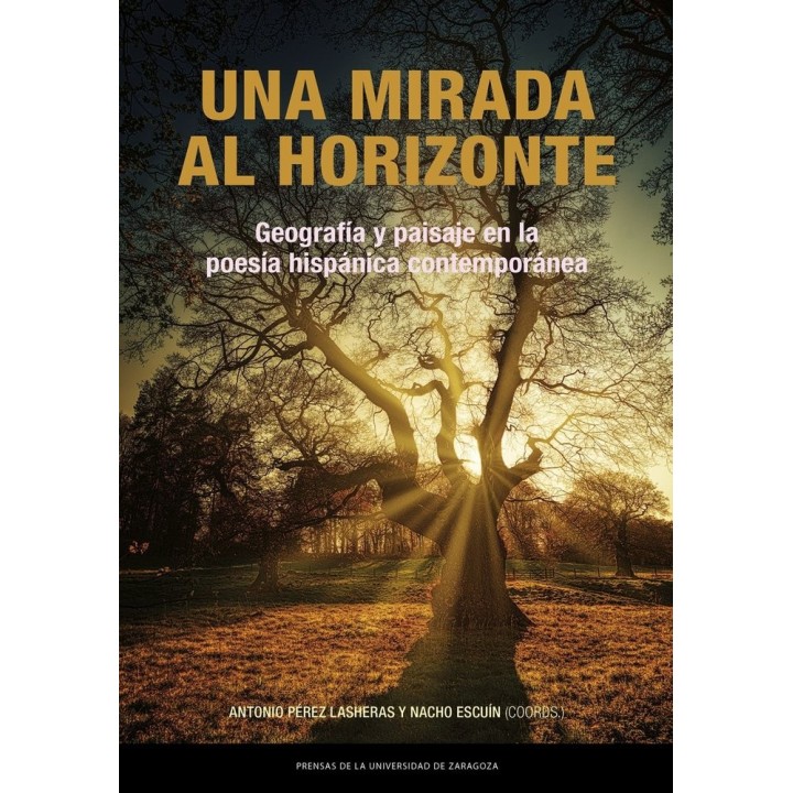 UNA MIRADA AL HORIZONTE GEOGRAFIA Y PAISAJE EN LA POESIA HI