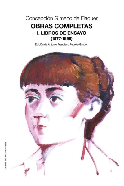 OBRAS COMPLETAS. I. LIBROS DE ENSAYO (1877-1899)