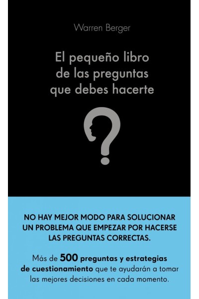 EL PEQUEÑO LIBRO DE LAS PREGUNTAS QUE DEBES HACERTE