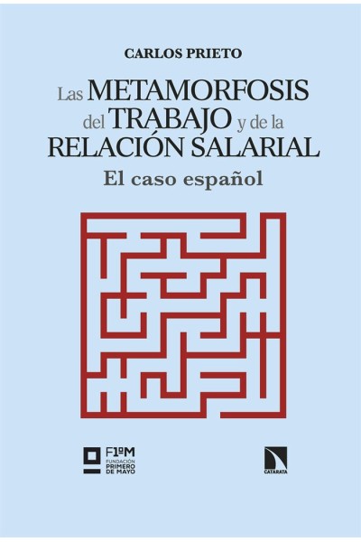 METAMORFOSIS DEL TRABAJO Y DE LA RELACION SALARIAL,LAS