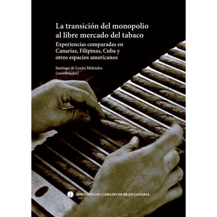 LA TRANSICION DEL MONOPOLIO AL LIBRE MERCADO DEL TABACO