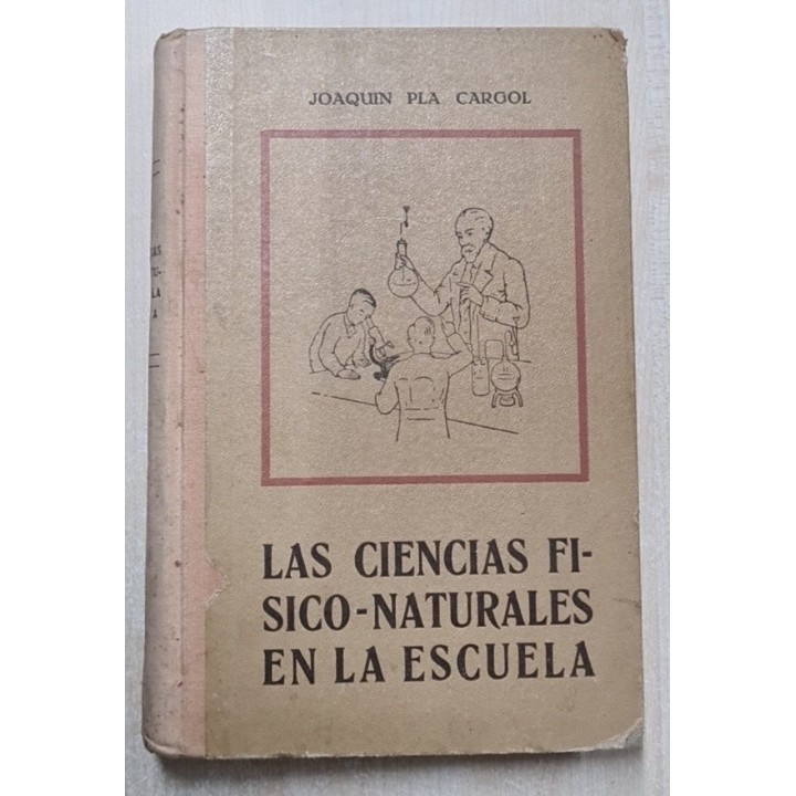 LAS CIENCIAS FISICO-NATURALES EN LA ESCUELA. EXPERIENCIAS, PRÁCTICAS Y CLASIFICACIONES.