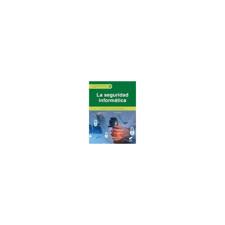 LA SEGURIDAD INFORMATICA CFGM