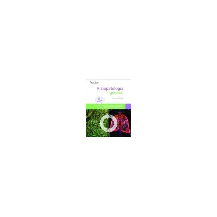 FISIOPATOLOGIA GENERAL 2ª EDICION 2022