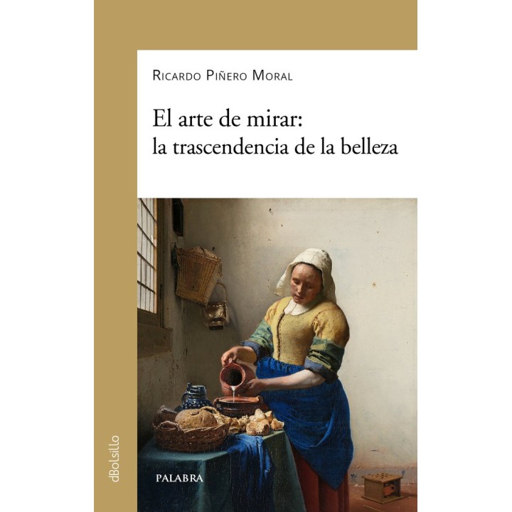 EL ARTE DE MIRAR LA TRANSCENDECIA DE LA BELLEZA