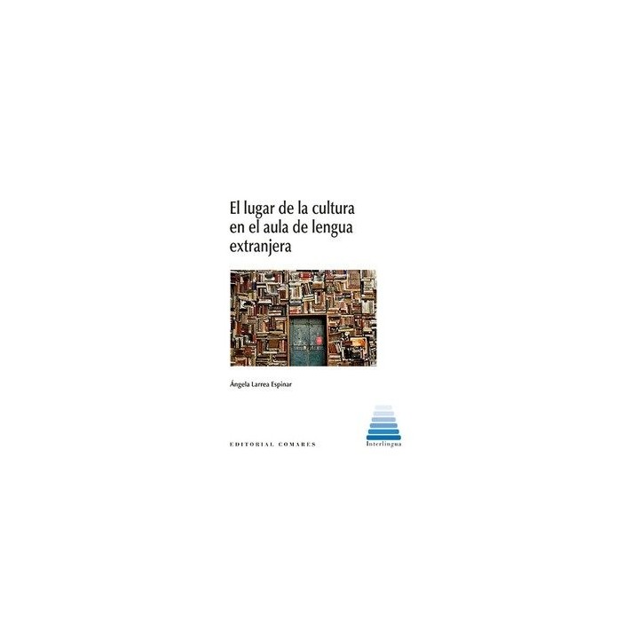 LUGAR DE LA CULTURA EN EL AULA DE LENGUA EXTRANJERA