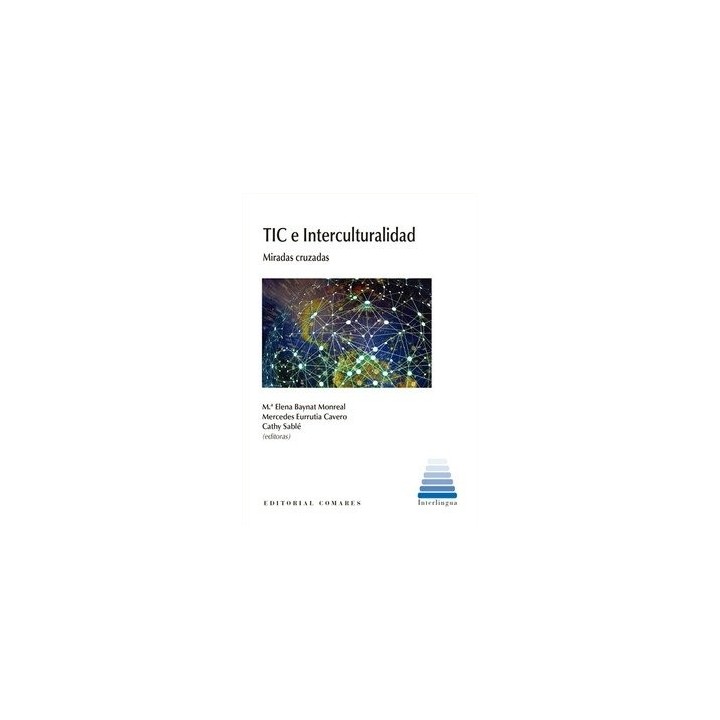 TIC E INTERCULTURALIDAD. MIRADAS CRUZADAS