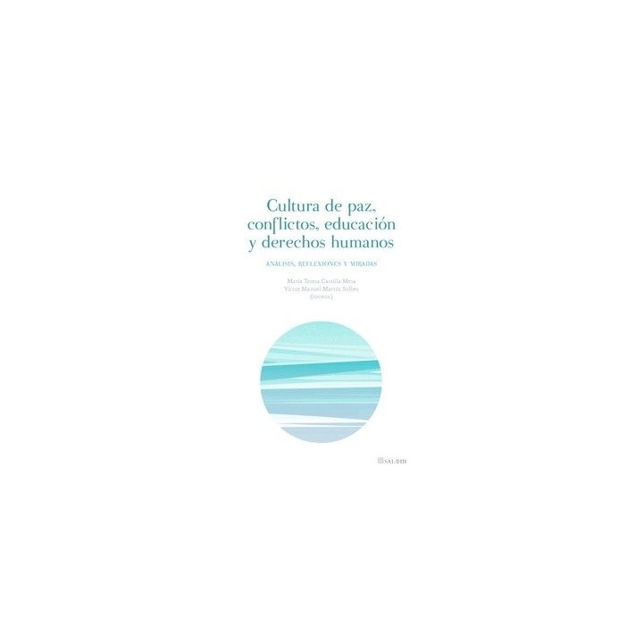 CULTURA DE PAZ CONFLICTOS EDUCACION Y DERECHOS HUMANOS