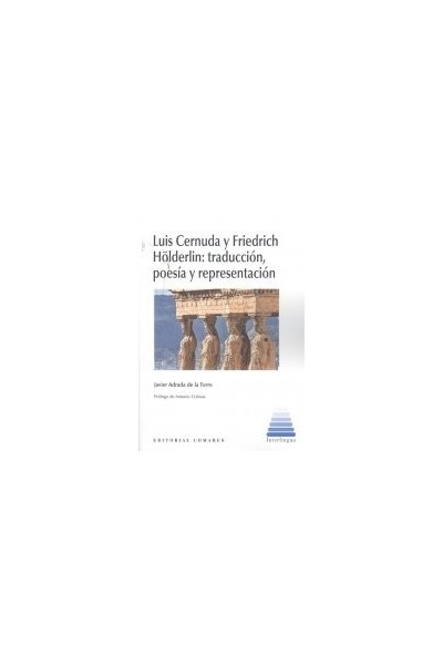LUIS CERNUDA Y FRIEDRICH HOLDERLIN TRADUCCION POESIA Y REPR