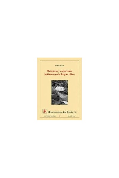 METAFORAS Y CULTUREMAS BOTANICOS EN LA LENGUA CHINA