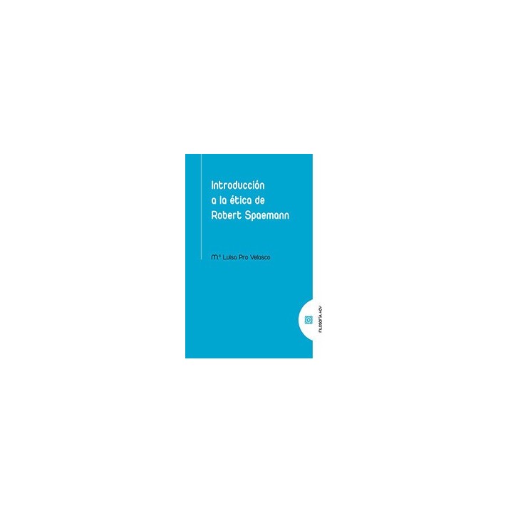 INTRODUCCION A LA ETICA DE ROBERT SPAEMANN