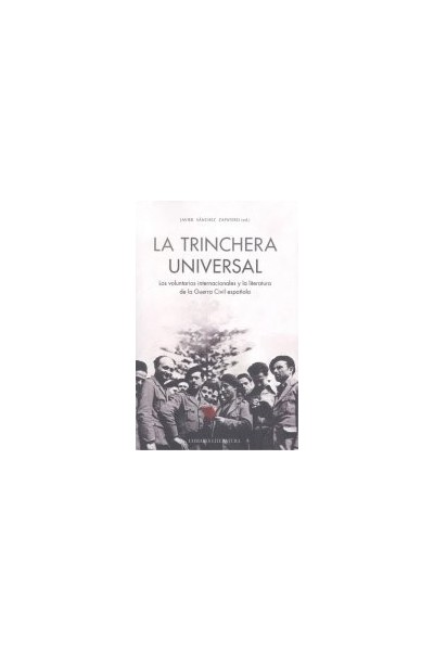TRINCHERA UNIVERSAL LOS VOLUNTARIOS INTERNACIONALES Y LA LI