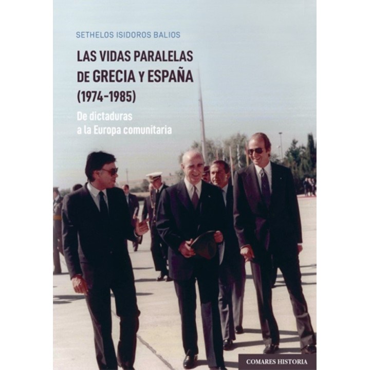 LAS VIDAS PARALELAS DE GRECIA Y ESPAÑA 1974 1985