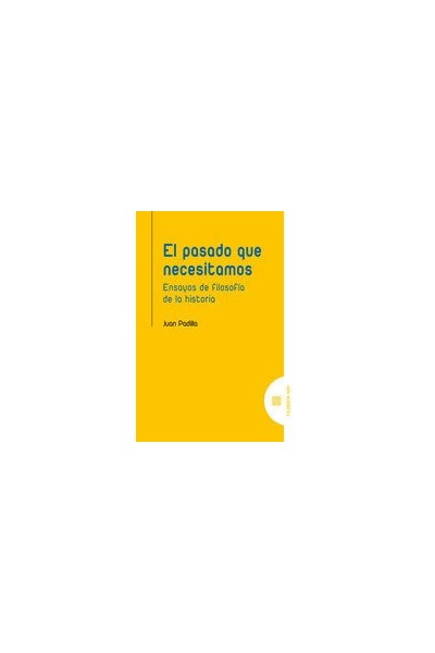 EL PASADO QUE NECESITAMOS