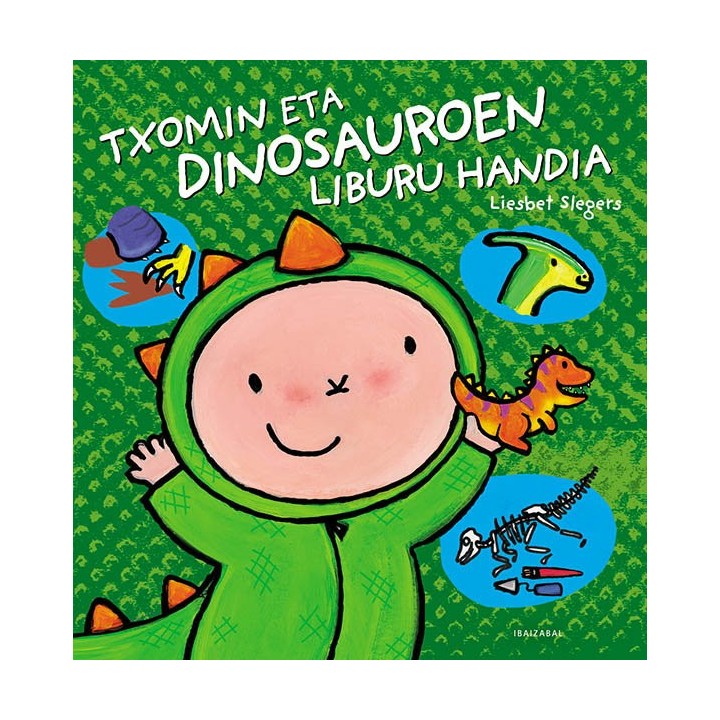 TXOMIN ETA DINOSAUROEN LIBURU HANDIA EUSKERA