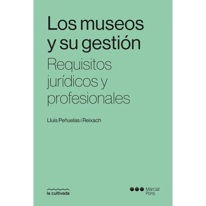 LOS MUSEOS Y SU GESTION REQUISITOS JURIDICOS Y PROFESIONAL