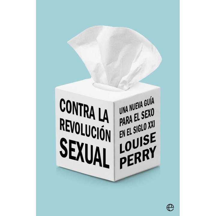 CONTRA LA REVOLUCION SEXUAL