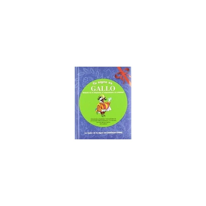 TU SIGNO ES GALLO