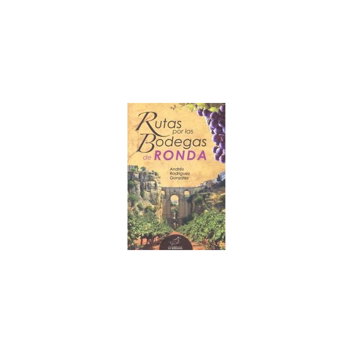 RUTAS POR LAS BODEGAS DE RONDA
