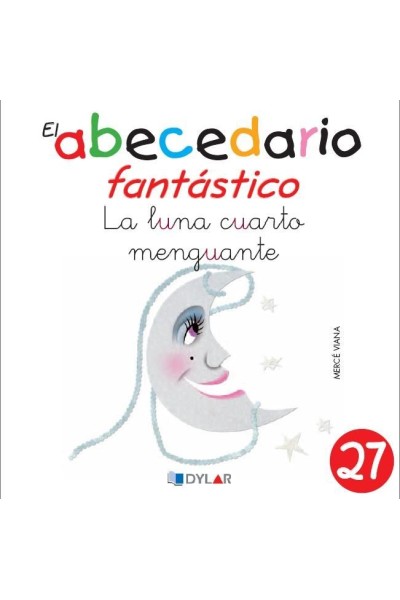 ABECEDARIO FANTASTICO 27 LA LUNA CUARTO MENGUANTE