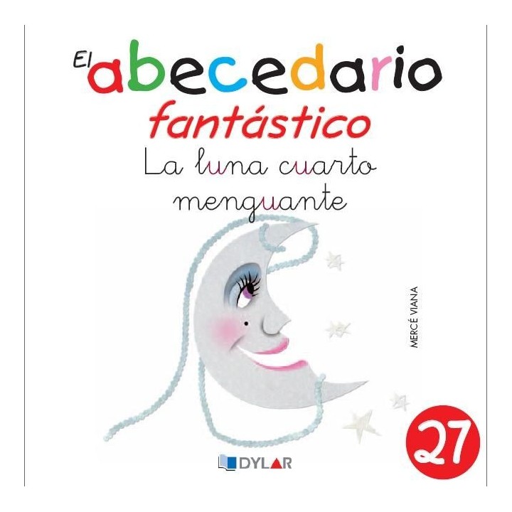 ABECEDARIO FANTASTICO 27 LA LUNA CUARTO MENGUANTE
