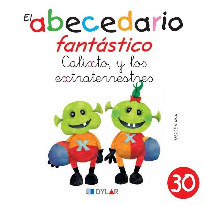 ABECEDARIO FANTASTICO 30 CALIXTO EL EXTRATERRESTRE
