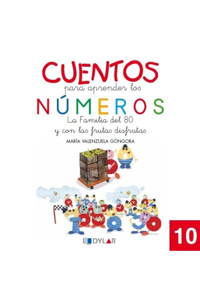 CUENTOS PARA APRENDER NUMEROS 10 LA FAMILIA DEL 80 Y C