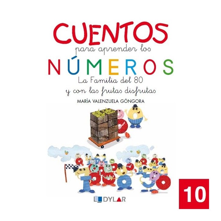 CUENTOS PARA APRENDER NUMEROS 10 LA FAMILIA DEL 80 Y C