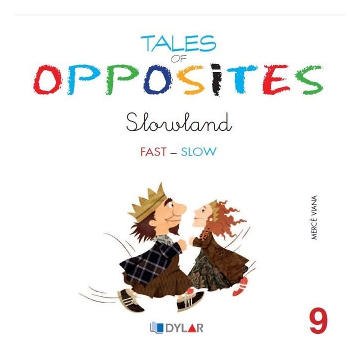 TALES OF OPPOSITES 9 SLOWLAND