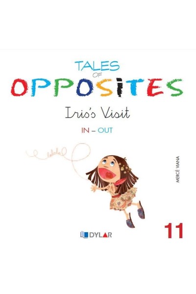 TALES OF OPPOSITES 11 IRIS VISIT