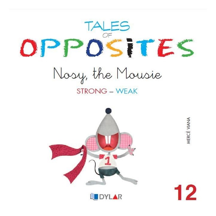 TALES OF OPPOSITES 12 NOSY THE MOUSIE