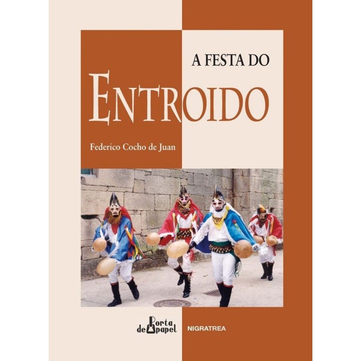 A FESTA DO ENTROIDO
