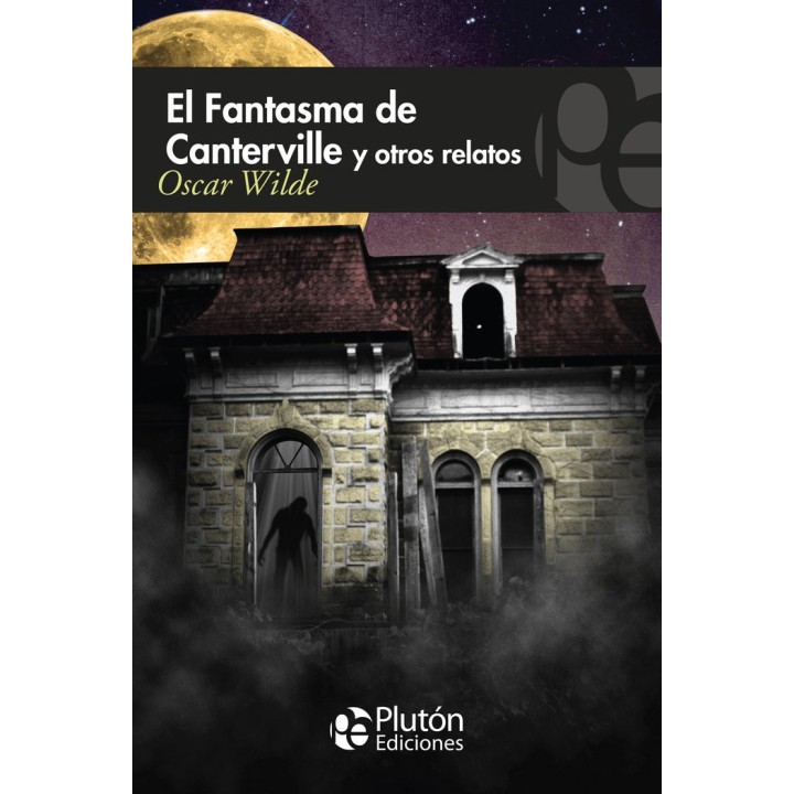 FANTASMA DE CANTERVILLE Y OTROS RELATOS,EL