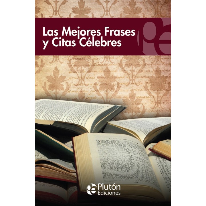 MEJORES FRASES Y CITAS CELEBRES,LAS