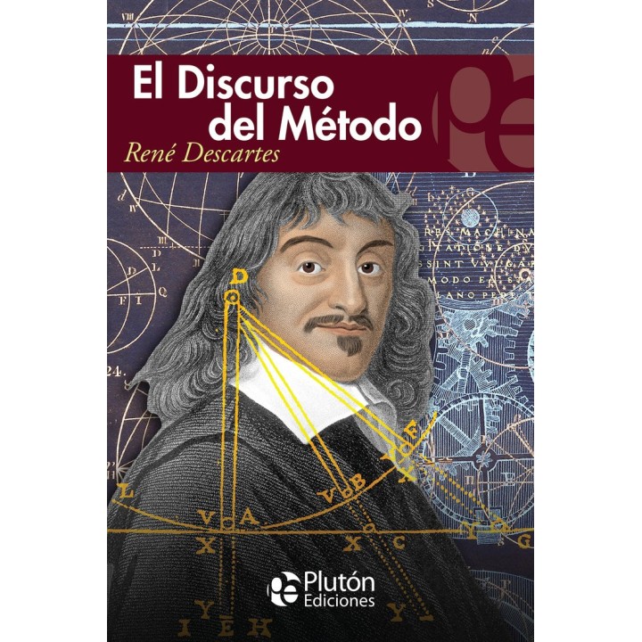 DISCURSO DEL METODO,EL