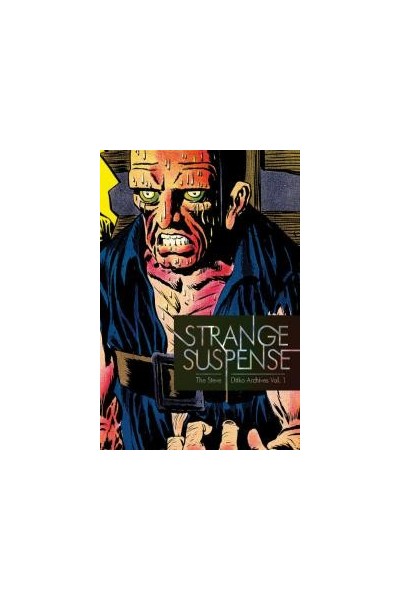 STRANGE SUSPENSE LOS ARCHIVOS DE STEVE DITKO VOL 1