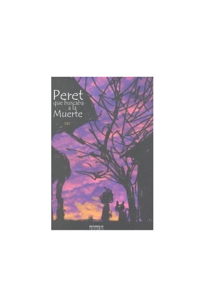 PERET QUE BUSCABA A LA MUERTE