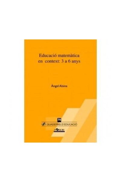 EDUCACIO MATEMATICA EN CONTEXT DE 3 A 6 A