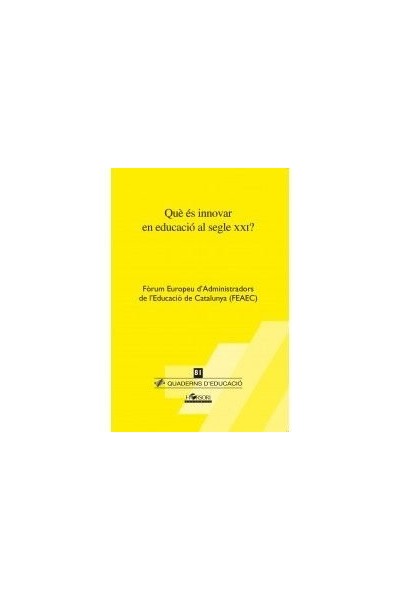 QUE ES INNOVAR EN EDUCACIO AL SEGLE XXI?