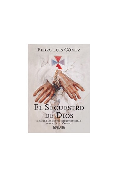SECUESTRO DE DIOS,EL