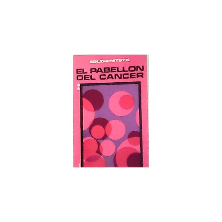 Pabellón de cáncer. Segunda parte.