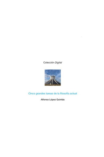 CINCO GRANDES TAREAS DE LA FILOSOFIA ACTUAL