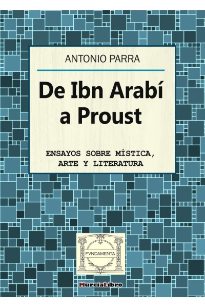 DE IBN ARABI A PROUST