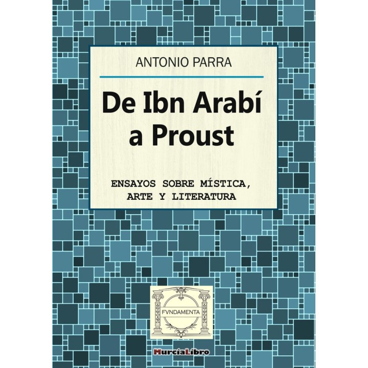 DE IBN ARABI A PROUST