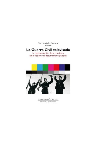 GUERRA CIVIL TELEVISADA,LA